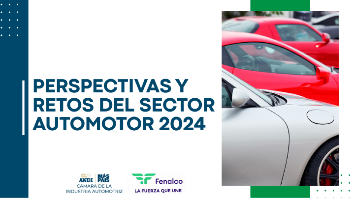 Perspectivas y Retos del Sector Automotor ANDI